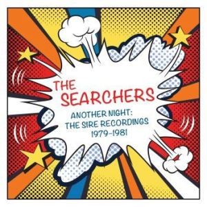 Searchers - Another Night: The Sire Recordings ryhmässä CD @ Bengans Skivbutik AB (2866889)