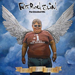 Fatboy Slim - The Greatest Hits (Why Try Harder) ryhmässä VINYYLI @ Bengans Skivbutik AB (2870121)