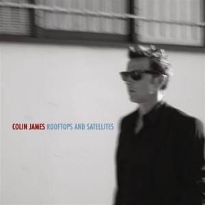 James Colin - Rooftops And Satellites ryhmässä ME SUOSITTELEMME / Joululahjavinkki: CD @ Bengans Skivbutik AB (2873552)