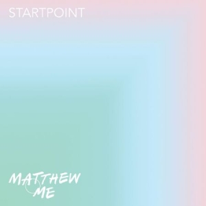 Matthew And Me - Startpoint ryhmässä VINYYLI @ Bengans Skivbutik AB (2881771)