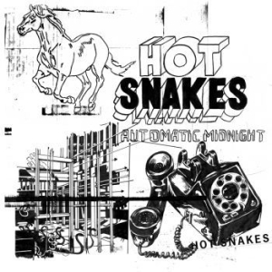 Hot Snakes - Automatic Midnight (Re-Issue) ryhmässä VINYYLI @ Bengans Skivbutik AB (2883403)