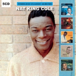 Cole Nat King - Timeless Classic Albums ryhmässä CD @ Bengans Skivbutik AB (2888233)