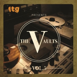 Various Artists - Ftg Presents The Vaults Vol.5 ryhmässä CD @ Bengans Skivbutik AB (2888522)