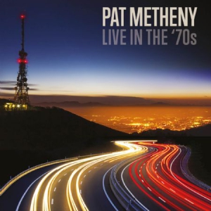 Pat Metheny - Live In The 70's (Fm) ryhmässä CD @ Bengans Skivbutik AB (2888527)