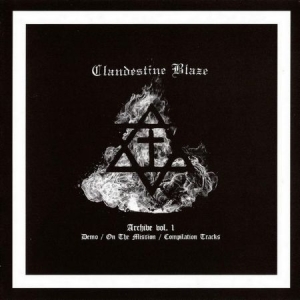 Clandestine Blaze - Archives Vol.1 ryhmässä VINYYLI @ Bengans Skivbutik AB (2888556)