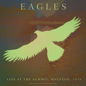 Eagles The - Best Of Live At Summit Houston 1976 ryhmässä VINYYLI @ Bengans Skivbutik AB (2888759)