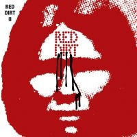 Red Dirt - Red Dirt Ii ryhmässä CD @ Bengans Skivbutik AB (2896215)