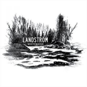 Landstrom - Whitewater ryhmässä CD @ Bengans Skivbutik AB (2896226)