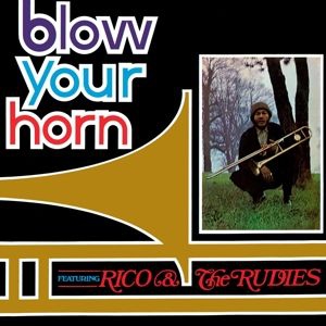 Rico & the Rudies - Blow Your Horn -Hq- ryhmässä ME SUOSITTELEMME / Klassiska lablar / Music On Vinyl @ Bengans Skivbutik AB (2909706)