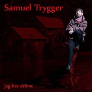 Trygger Samuel - Jag Har Drömt ryhmässä CD @ Bengans Skivbutik AB (2925295)