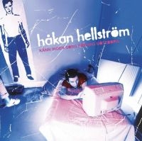 HÅKAN HELLSTRÖM - KÄNN INGEN SORG FÖR MIG GÖTEBO ryhmässä Minishops / Håkan Hellström @ Bengans Skivbutik AB (2982054)