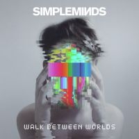 SIMPLE MINDS - WALK BETWEEN WORLDS (VINYL) ryhmässä -Start LP3 @ Bengans Skivbutik AB (2993048)