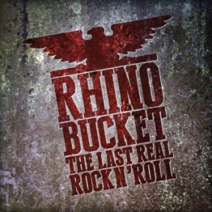 Rhino Bucket - Last Rock N Roll Lp The (Ltd Clear ryhmässä VINYYLI @ Bengans Skivbutik AB (2994519)