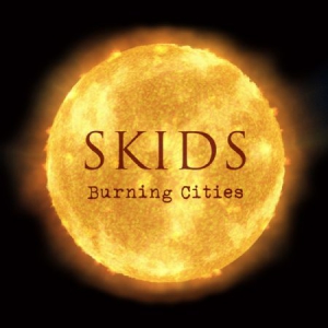 Skids - Burning Cities - Ltd.Ed. ryhmässä CD @ Bengans Skivbutik AB (2998437)