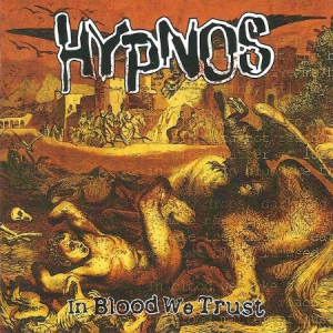 Hypnos - In Blood We Trust ryhmässä CD @ Bengans Skivbutik AB (2998463)