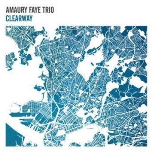 Faye Amaury (Trio) - Clearway ryhmässä CD @ Bengans Skivbutik AB (2999240)