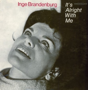 Brandenburg Inge - It's Alright With Me ryhmässä VINYYLI @ Bengans Skivbutik AB (3000935)