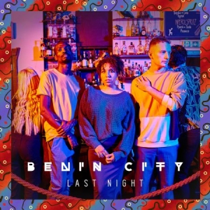 Benin City - Last Night ryhmässä CD @ Bengans Skivbutik AB (3000998)