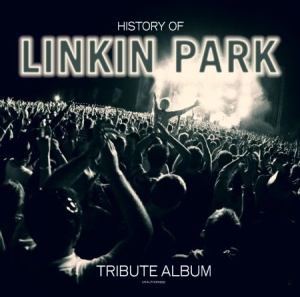 Linkin  Park - History Of - Tribute Album ryhmässä VINYYLI @ Bengans Skivbutik AB (3001018)