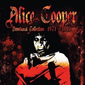 Cooper Alice - Broadcast Collection 1971-95 ryhmässä CD @ Bengans Skivbutik AB (3002040)