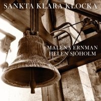 Malena Ernman & Helen Sjöholm - Sankta Klara Klocka ryhmässä CD @ Bengans Skivbutik AB (3012655)