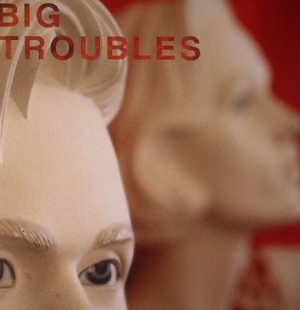 Big Troubles - Sad Girls ryhmässä VINYYLI @ Bengans Skivbutik AB (3013814)