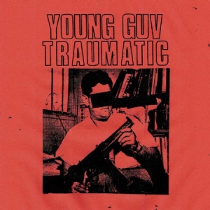 Young Guv - Traumatic ryhmässä VINYYLI @ Bengans Skivbutik AB (3013838)