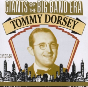 Tommy Dorsey - Giants Of The Big Band Era: Tommy D ryhmässä CD @ Bengans Skivbutik AB (3013890)