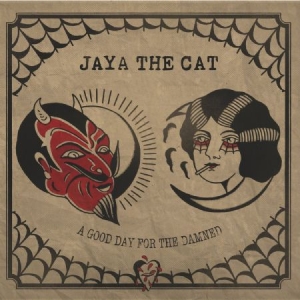 Jaya The Cat - A Good Day For The Damned ryhmässä VINYYLI @ Bengans Skivbutik AB (3014014)