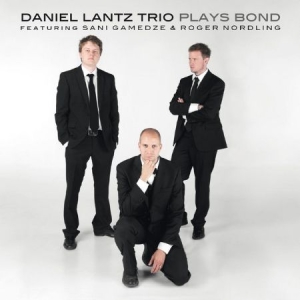 Lantz Daniel (Trio) - Plays Bond ryhmässä CD @ Bengans Skivbutik AB (3014022)