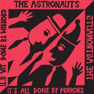 Astronauts - It's All Done By Mirrors ryhmässä VINYYLI @ Bengans Skivbutik AB (3015637)