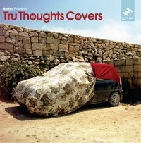 Blandade Artister - Tru Thoughts Covers ryhmässä CD @ Bengans Skivbutik AB (3015704)