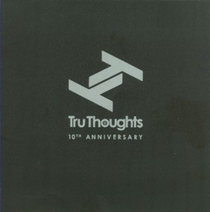 Various Artists - Tru Thoughts 10Th Anniversary ryhmässä CD @ Bengans Skivbutik AB (3015711)