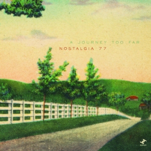 Nostalgia 77 - A Journey Too Far ryhmässä CD @ Bengans Skivbutik AB (3015767)