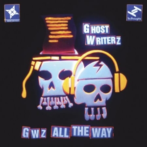 Ghost Writerz - Gwz All The Way ryhmässä CD @ Bengans Skivbutik AB (3015790)