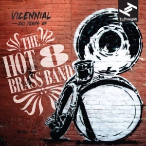 Hot 8 Brass Band - Vicennial: 20 Years Of The Hot ryhmässä CD @ Bengans Skivbutik AB (3015798)