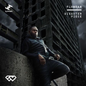 Flowdan - Disaster Piece ryhmässä CD @ Bengans Skivbutik AB (3015807)