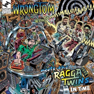 Wrongtom/Meets The Ragga Twins - In Time ryhmässä VINYYLI @ Bengans Skivbutik AB (3015821)