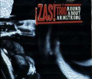 Zas Trio - Round About Armstrong ryhmässä CD @ Bengans Skivbutik AB (3015850)