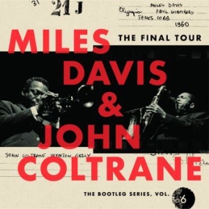 Davis Miles & John Coltrane - Final Tour: The Bootleg6 ryhmässä Minishops / John Coltrane @ Bengans Skivbutik AB (3017140)