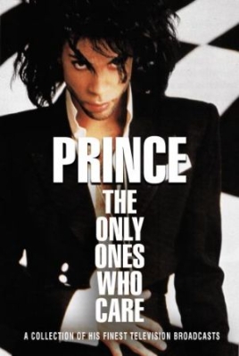 Prince - Only Ones Who Care The (Dvd Collect ryhmässä DVD & BLU-RAY @ Bengans Skivbutik AB (3019060)