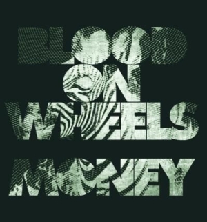 Blood On Wheels - Money ryhmässä VINYYLI @ Bengans Skivbutik AB (3019920)