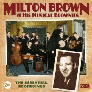 Brown Milton & His Musical Brownies - Essential Recordings ryhmässä CD @ Bengans Skivbutik AB (3025040)