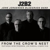 Jorgensen John & Bluegrass Band - From The Crow's Nest ryhmässä CD @ Bengans Skivbutik AB (3025116)