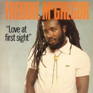 Freddie McGregor - Love At First Sight ryhmässä CD @ Bengans Skivbutik AB (3028533)