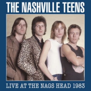 Nashville Teens - Live At The Nags Head 1983 (2 Cd + ryhmässä CD @ Bengans Skivbutik AB (3028552)