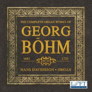 Böhm Georg - The Complete Organ Works Of Georg B ryhmässä CD @ Bengans Skivbutik AB (3028600)