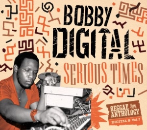 Bobby Digital - Serious Times (Anthology Part 2) ryhmässä CD @ Bengans Skivbutik AB (3034367)