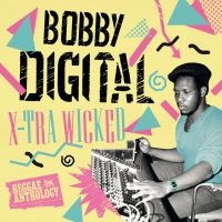 Bobby Digital - X-Tra Wicked (Reggae Anthology) ryhmässä VINYYLI @ Bengans Skivbutik AB (3034368)