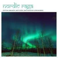 Nordic Raga - Nordic Raga ryhmässä CD @ Bengans Skivbutik AB (3034391)